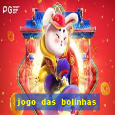 jogo das bolinhas que ganha dinheiro